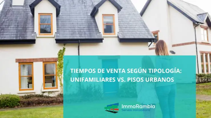 Comparativa entre tiempos de venta de unifamiliares y pisos urbanos